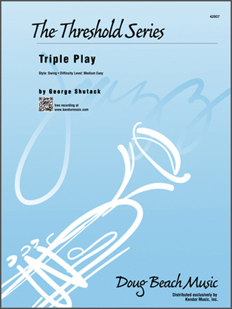 Kendor Shutack G              Triple Play - Jazz Ensemble