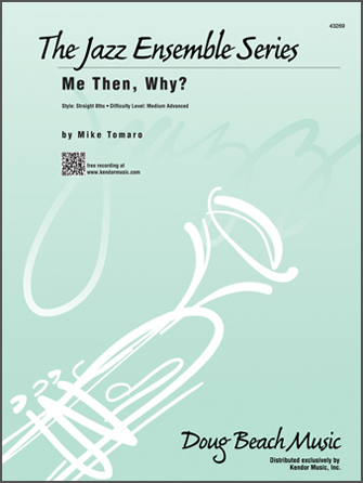 Me Then, Why? [jazz band] Tomaro