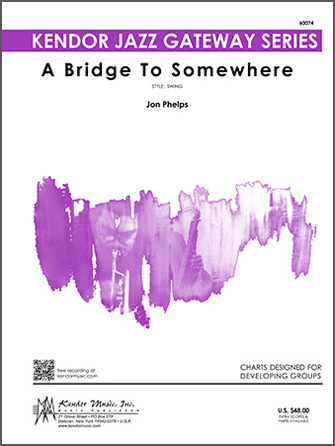 A Bridge To Somewhere - Jazz Arrangement (Digital Download Only)