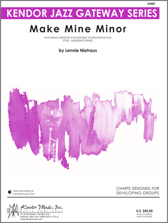 Make Mine Minor - Jazz Arrangement (Digital Download Only)