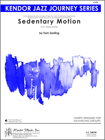 Kendor Garling T              Sedentary Motion - Jazz Ensemble