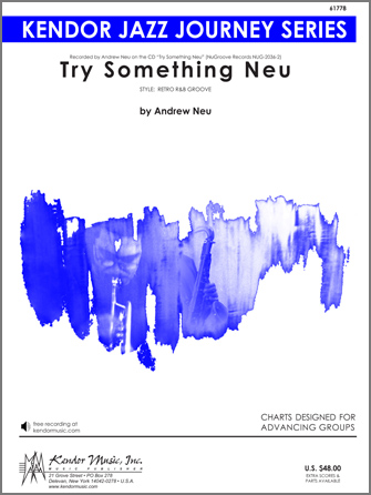 Kendor Neu A                  Try Something Neu - Jazz Ensemble