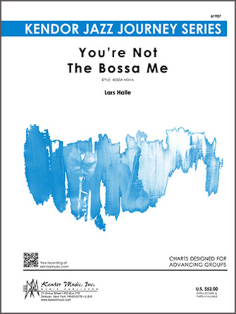 You'Re Not The Bossa Me - Jazz Arrangement (Digital Download Only)