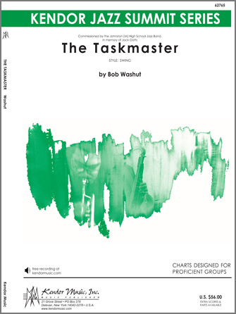 Kendor Washut B               Taskmaster, The - Jazz Ensemble