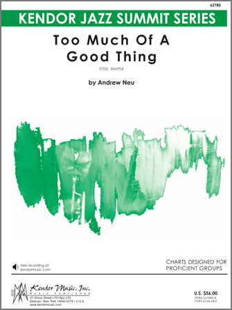 Too Much Of A Good Thing - Jazz Arrangement (Digital Download Only)