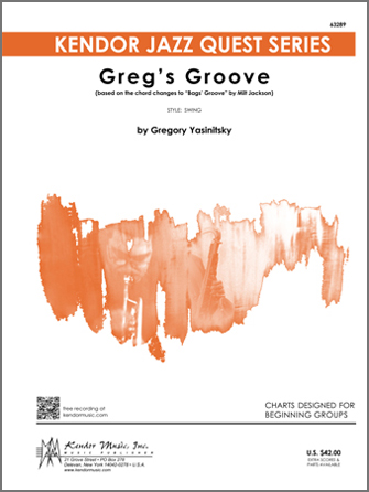 Greg's Groove (Based On The Chord Changes To 'Bags' Groove' By Milt Jackson) - Jazz Arrangement