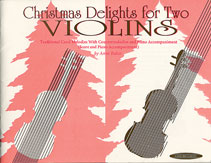 Christmas Delights for Two Violins [Violin] 2 violins