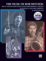 The Music of Bob Mintzer: Solo Transcriptions and Performing Artist Master Class CD [Saxophone]