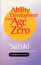 Ability Development From Age Zero by Suzuki Shinichi - Nagata Louise - for Text