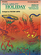 Flex-Ability: Holiday [Percussion (Mallet Solo, Mallet Harmony, Auxiliary Percussion, Drumset (Snare