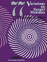 77 Variations on Suzuki Melodies: Technique Builders [Viola]