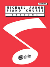 Michael Aaron Piano Course : Lessons, Grade 2 [Piano]