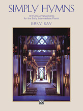 Alfred Ray, Jerry Simply Hymns: 10 Hymn Arrangements for Early Intermediate