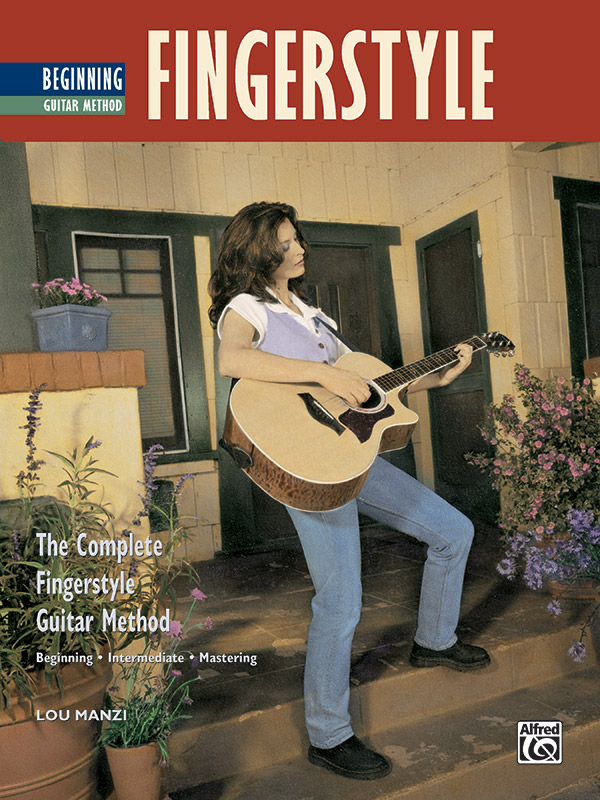 The Complete Fingerstyle Guitar Method: Beginning Fingerstyle Guitar [Guitar]