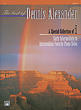 The Best of Dennis Alexander, Book 2 [Piano] Piano