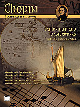Exploring Piano Masterworks: Mazurkas (5 Selections) [Piano] -