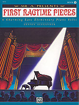 Mr. "A" Presents First Ragtime Pieces, Book 1 [Piano] piano
