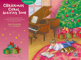 Alfred Kowalchyk/Lancaster  Gayle Kowalchyk; E.  Christmas Carol Activity Book - Pre-reading