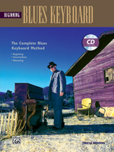 The Complete Blues Keyboard Method: Beginning Blues Keyboard [Keyboard/Piano]