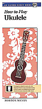 How to Play Ukulele [Ukulele] Book