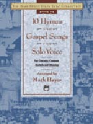 The Mark Hayes Vocal Solo Collection: 10 Hymns and Gospel Songs for Solo Voice [Voice] Medium Low