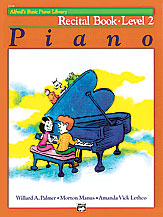 Alfred's Basic Piano Course Recital Book 2 Piano