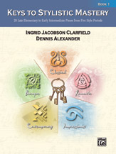 Keys to Stylistic Mastery Bk.1 Piano