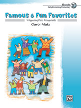 Famous & Fun Favorites, Book 2 [Piano]