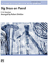Big Brass On Patrol - Band Arrangement
