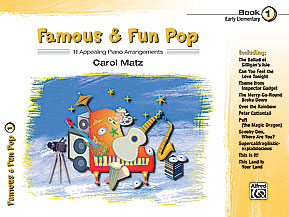 Famous & Fun Pop 1 [early elementary piano] Matz