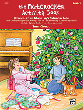 The Nutcracker Activity Book, Book 1 [Piano]