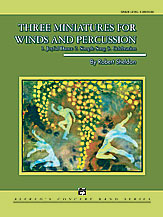 Three Miniatures For Winds And Percussion - Band Arrangement