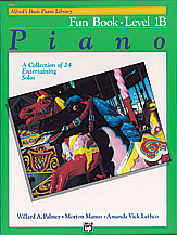 Alfred's Basic Piano Course : Fun Book 1B [Piano]