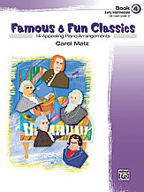 Famous & Fun Classics, Book 4 [Piano]