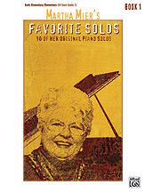 Favorite Solos Book 1 [early elementary piano] Martha Mier