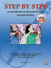 Step by Step 2A: An Introduction to Successful Practice for Violin [Violin]