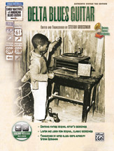 Stefan Grossman's Early Masters of American Blues Guitar: Delta Blues Guitar [Guitar]