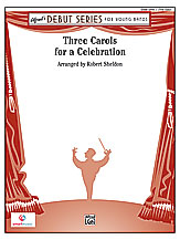 Three Carols For A Celebration - Band Arrangement