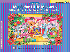 Music for Little Mozarts: Little Mozarts Perform the Nutcracker