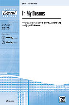 In My Dreams by Albrecht and Althouse for SAB