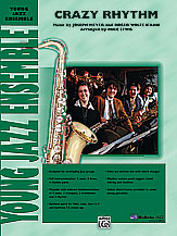 Alfred Meyer/Kahn Lewis M Crazy Rhythm - Jazz Ensemble
