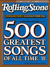 Selections from Rolling Stone Magazine's 500 Greatest Songs of All Time: Classic Rock to Modern Rock - Easy