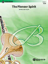 The Pioneer Spirit - Band Arrangement