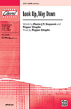 Look Up Way Down by Stepanek and Choplin - Choplin Pepper - for SATB