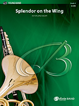 Splendor On The Wing - Band Arrangement
