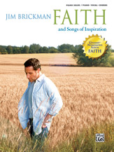 Jim Brickman: Faith and Songs of Inspiration [Piano/Vocal/Chords] Book