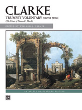 Alfred Clarke Trumpet Voluntary - Piano Solo Sheet