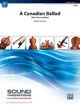 A Canadian Ballad - String Orchestra Arrangement