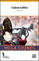 Cuban Coffee - Marching Band Arrangement