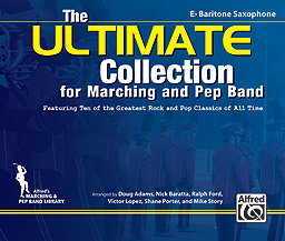 Alfred  Adams/Baratta/Ford  Ultimate Collection for Marching and Pep Band - Baritone Saxophone